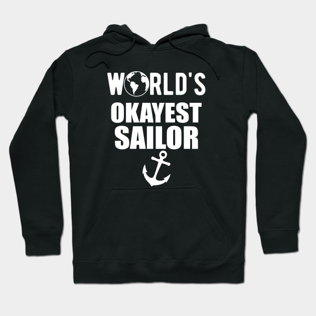 Sailor - World's Okayest Sailor Hoodie by KC Happy Shop